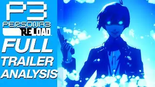 Persona 3 Reload - Full Trailer Analysis + Persona 5 Tactica