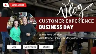 Rachel Holmes Vlog 2024/12 Customer Experience Business Day London