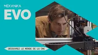Mekanika EVO | Présentation complète | Fraiseuse numérique CNC évolutive