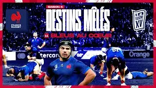 XV de France - Destins Mêlés - S06E11 : Bleus au coeur