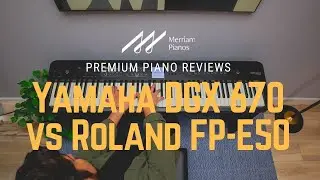 🎹 Yamaha DGX 670 vs Roland FP-E50 | Digital Piano Comparison, Review & Demo 🎹
