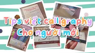 Tips Luyện Viết Calligraphy Cho Người Mới Bắt Đầu || Thu Sagi