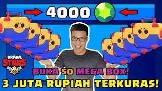 BUKA 50 MEGA BOX HABIS 3 JUTA RUPIAH! - Brawl Stars (Indonesia)