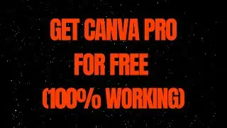 How to Get Canva Pro for Free (100% Working) | Updated 2021