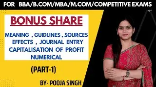 Bonus Share | Meaning | Journal Entries | Capitalisation Of Profit | Accounting Treatment