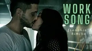 Frenchie & Kimiko | Work Song (+s4)