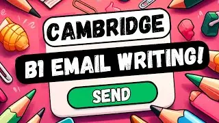 Cambridge (PET) B1 Email Writing | EASY GUIDE!
