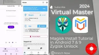 Virtual Master 2024 How To Install Magisk in Android 7 And 9 Zygisk Unlock Tutorial