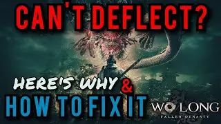 THIS Is Why Deflecting Stops Working in Wo Long