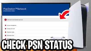 How To Check PlayStation Network Status on PS5 - Services Up or Down