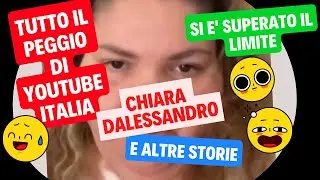 🔴🔴COSA STA SUCCEDENDO SU YOUTUBE? ⛔🔴CHIARA DALESSANDRO E LA PRIVACY😳😨🙄🔴