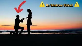 HANGİ TİP ERKEKLE EVLENİLMEZ?