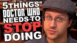 5 Things Doctor Who Needs to Stop Doing
