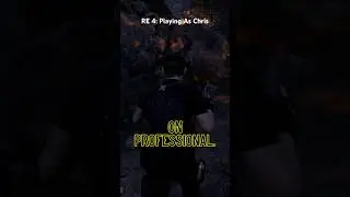 We’re playing RE4, but we are Chris Redfield 