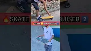 Skate VS Mini Cruiser 2 😂 [final bom]