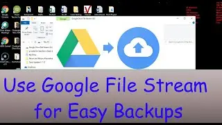 Drive for Desktop (Google File Stream) Backup PC