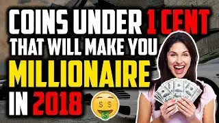 TOP 10 COINS UNDER 1 CENT THAT WILL MAKE YOU A MILLIONAIRE!!! Cryptocurrency Under 1 Cent