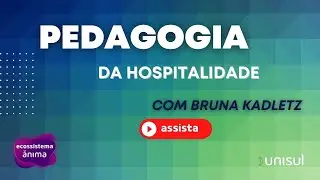 Pedagogia da Hospitalidade