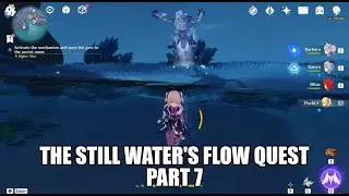 The still water's flow quest part 7 | Genshin Impact