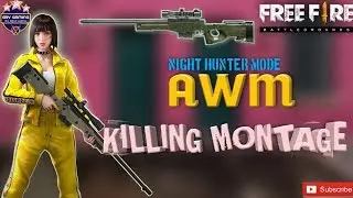 Free Fire || Awm Challenge || Best Killing Montage || Night Hunter mode || Ft. Kla Fist