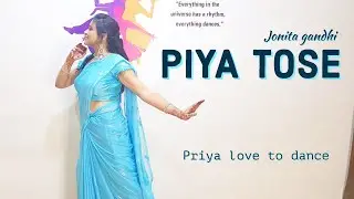 PIYA TOSE  DANCE | JONITA GANDHI | WEDDING CHOREOGRAPHY | EASY DANCE STEPS | PRIYA LOVE TO DANCE