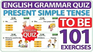 TO BE Present Tense QUIZ | 101 exercises to practice AM IS ARE in English | Learn English TO BE