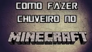 Minecraft: Tutorial Como fazer Chuveiro com Sala Secreta