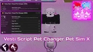 Pet Simulator X Pet Changer Vesti Hub (Showcasing) | Arceus X, Fluxus