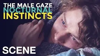THE MALE GAZE: NOCTURNAL INSTINCTS - Awake, my lover