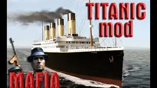 Mafia Titanic Mod