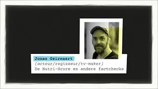 De Spreekbeurt: Jonas Geirnaert (De Nutri-Score en andere factchecks)
