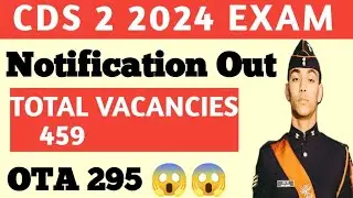 CDS 2 2024 EXAM NOTIFICATION OUT BUMPER VACANCIES 😱😱