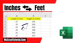 How to Convert Inches to Feet and Feet to Inches in Excel
