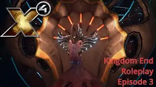 X4: Kingdom End - 3 (Roleplay - Episode 70)