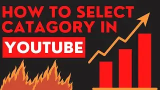 How To Choose Category in YouTube 2022 - Select Category on YouTube - Earning with Imoor