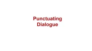 Punctuating Dialogue