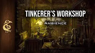 Tinkerer's Workshop | Steampunk Ambience | 1 Hour 