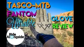 REVIEW: Fantom Ultralite Gloves from @TASCO MTB