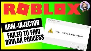 How to fix Roblox Error krnl injector failed to find Roblox process