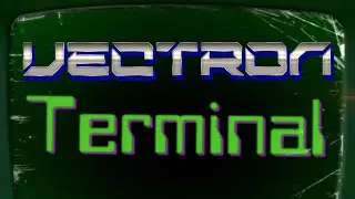 Vectron - Terminal (Cyberpunk)