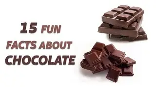 Facts About Chocolate | Fun Facts About Chocolate