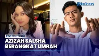 Azizah Salsha Berangkat Umrah Ditengah Isu yang Menimpanya, Akan Bertemu Arhan Pratama di Tanah Suci