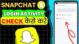 Snapchat id Kis Kis Phone me Login hai Pata Kare | How to Check Login Activity on Snapchat Account