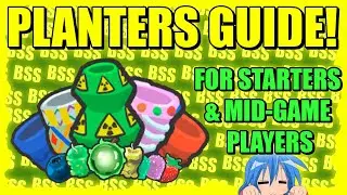 PLANTERS GUIDE FOR STARTERS/EARLY MIDGAME IN BSS!
