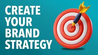 Create Your Brand Strategy in 7 minutes