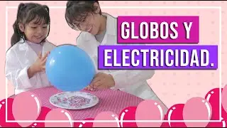 🎈 Globos y electricidad estática | El laboratorio de la tía.