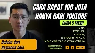CARA DAPAT UANG DARI YOUTUBE ALA REYMOND CHIN - Cara dapat uang dari internet
