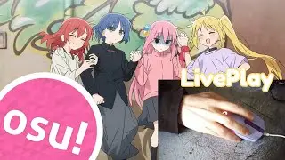 Seishun Complex / Bocchi The Rock OP - LivePlay (osu!)