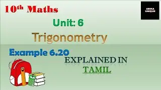 Trigonometry !! Unit 6 ( Example 6.20 ) || 10th Maths || explained in Tamil
