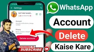 😱WhatsApp Account DELETE 2024 | WhatsApp Account Delete Kaise Kare | How To Delete WhatsApp Account